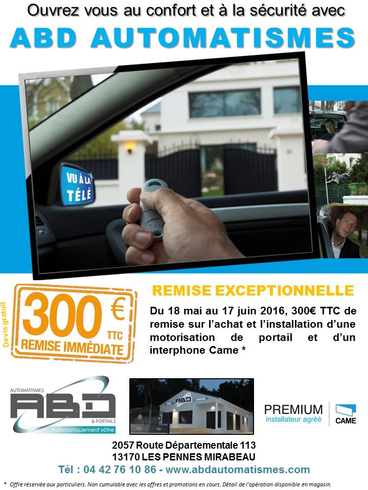promo automatismes CAME à proximité de marseille et d'aix en provence chez ABD AUTOMATISMES installateur agréé CAME PREMIUM aux Pennes Mirabeau